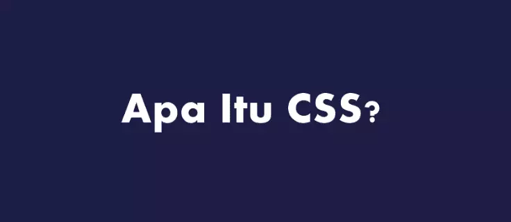 Apa itu css